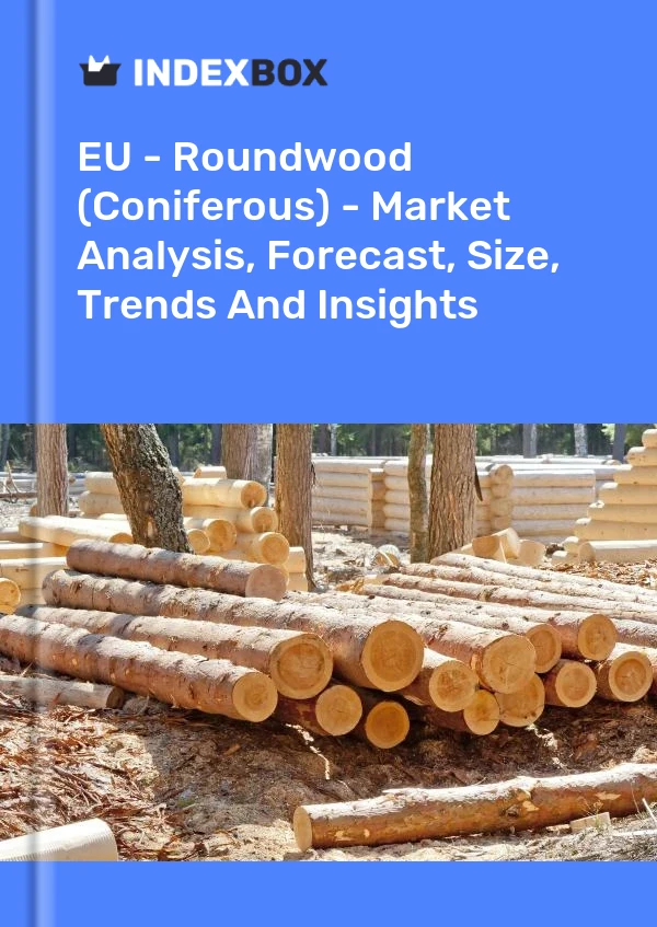 Report EU - Roundwood (Coniferous) - Market Analysis, Forecast, Size, Trends and Insights for 499$