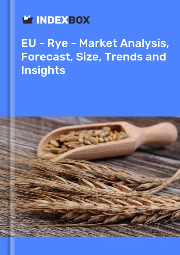 Report EU - Rye - Market Analysis, Forecast, Size, Trends and Insights for 499$