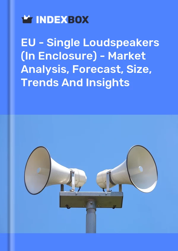 Report EU - Single Loudspeakers (In Enclosure) - Market Analysis, Forecast, Size, Trends and Insights for 499$