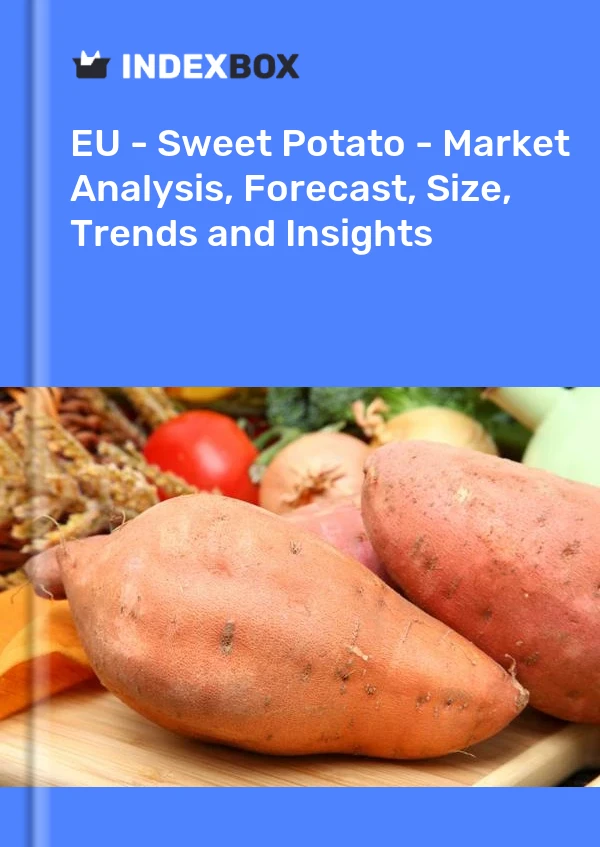 Report EU - Sweet Potato - Market Analysis, Forecast, Size, Trends and Insights for 499$