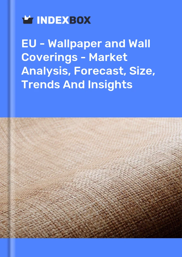 EU - Wallpaper And Wall Coverings - Market Analysis, Forecast, Size, Trends And Insights