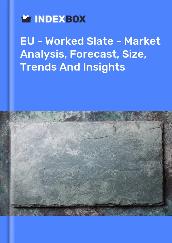 Report EU - Worked Slate - Market Analysis, Forecast, Size, Trends and Insights for 499$