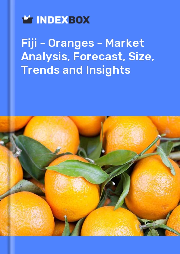 Report Fiji - Oranges - Market Analysis, Forecast, Size, Trends and Insights for 499$