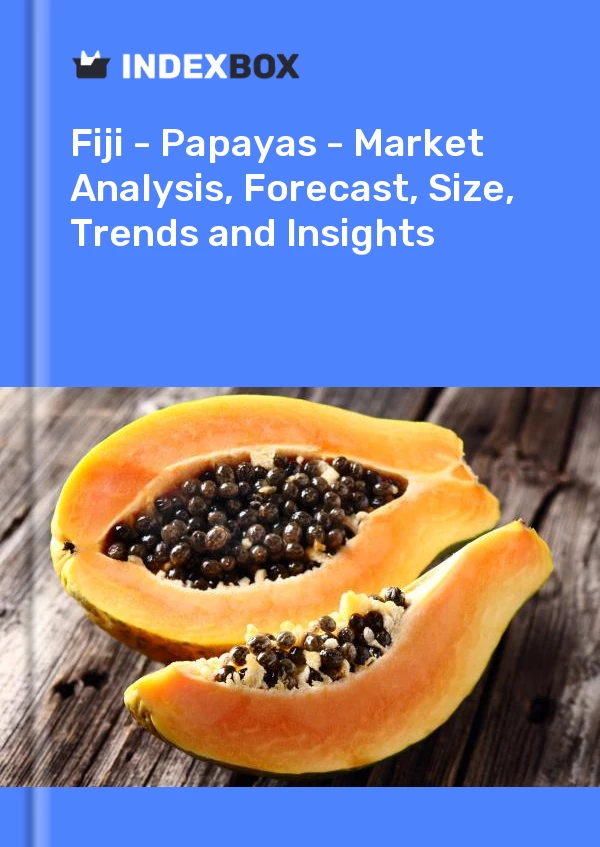 Report Fiji - Papayas - Market Analysis, Forecast, Size, Trends and Insights for 499$