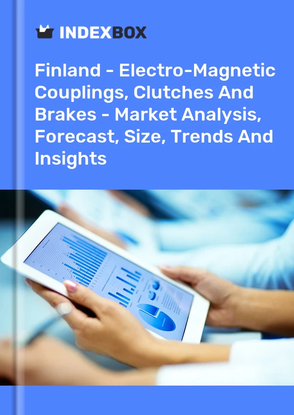 Finland - Electro-Magnetic Couplings, Clutches And Brakes - Market Analysis, Forecast, Size, Trends And Insights
