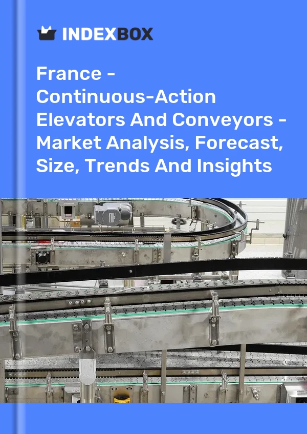 Report France - Continuous-Action Elevators and Conveyors - Market Analysis, Forecast, Size, Trends and Insights for 499$