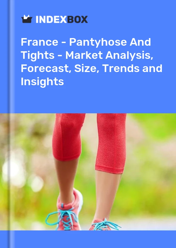 Report France - Pantyhose and Tights - Market Analysis, Forecast, Size, Trends and Insights for 499$