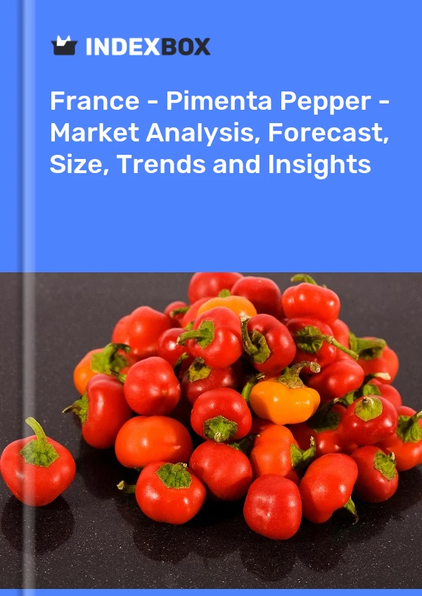 Report France - Pimenta Pepper - Market Analysis, Forecast, Size, Trends and Insights for 499$