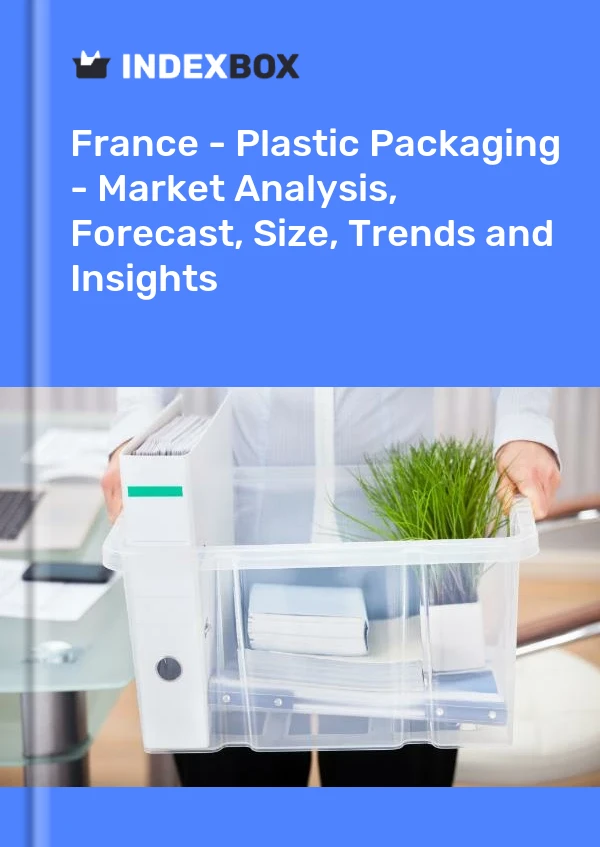 France - Plastic Packaging - Market Analysis, Forecast, Size, Trends and Insights