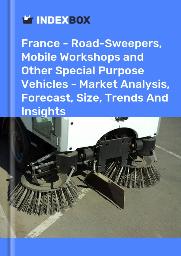 Report France - Road-Sweepers, Mobile Workshops and Other Special Purpose Vehicles - Market Analysis, Forecast, Size, Trends and Insights for 499$