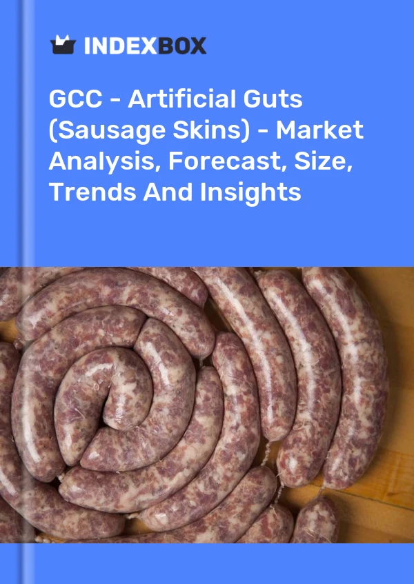 Report GCC - Artificial Guts (Sausage Skins) - Market Analysis, Forecast, Size, Trends and Insights for 499$