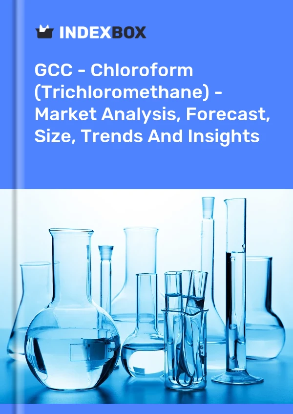 Report GCC - Chloroform (Trichloromethane) - Market Analysis, Forecast, Size, Trends and Insights for 499$