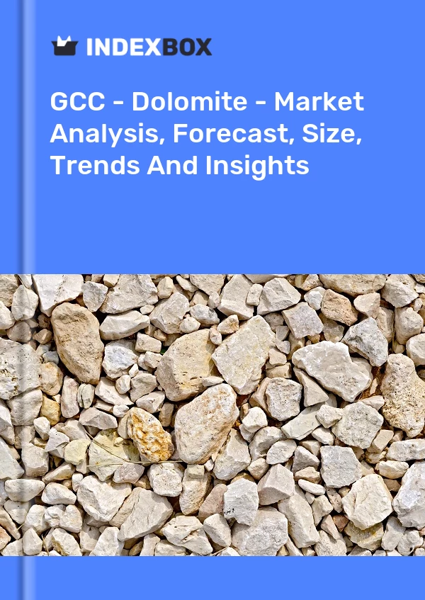 Report GCC - Dolomite - Market Analysis, Forecast, Size, Trends and Insights for 499$