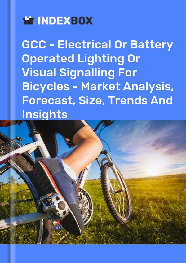 Report GCC - Electrical or Battery Operated Lighting or Visual Signalling for Bicycles - Market Analysis, Forecast, Size, Trends and Insights for 499$