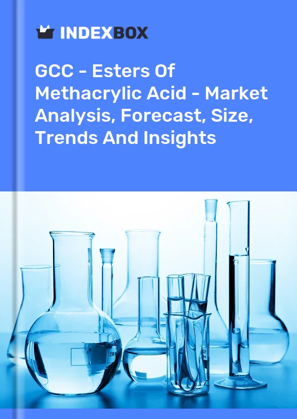 Report GCC - Esters of Methacrylic Acid - Market Analysis, Forecast, Size, Trends and Insights for 499$