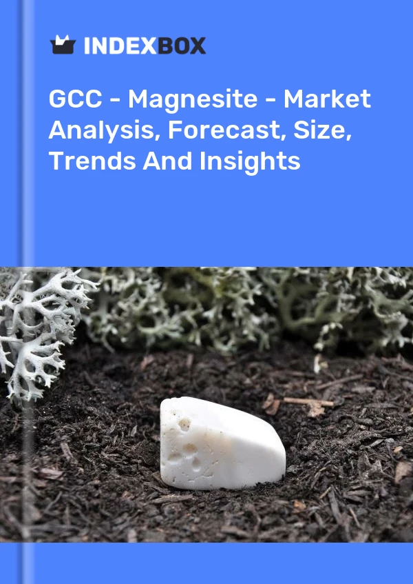 Report GCC - Magnesite - Market Analysis, Forecast, Size, Trends and Insights for 499$