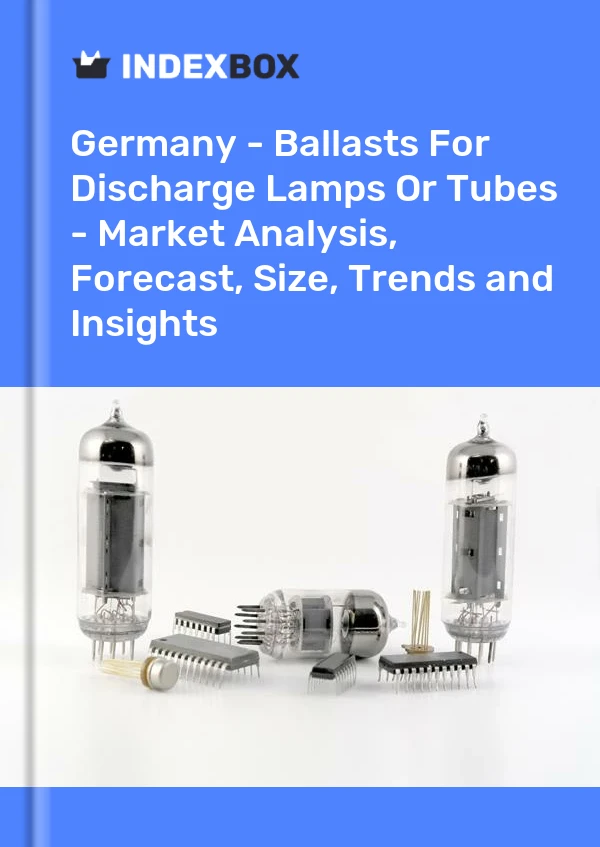 Germany - Ballasts For Discharge Lamps Or Tubes - Market Analysis, Forecast, Size, Trends and Insights