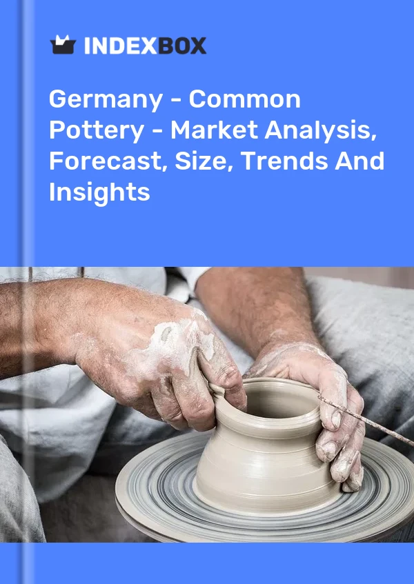 Germany - Common Pottery - Market Analysis, Forecast, Size, Trends And Insights