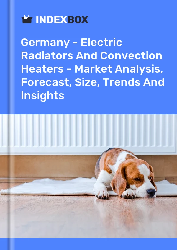 Germany - Electric Radiators And Convection Heaters - Market Analysis, Forecast, Size, Trends And Insights