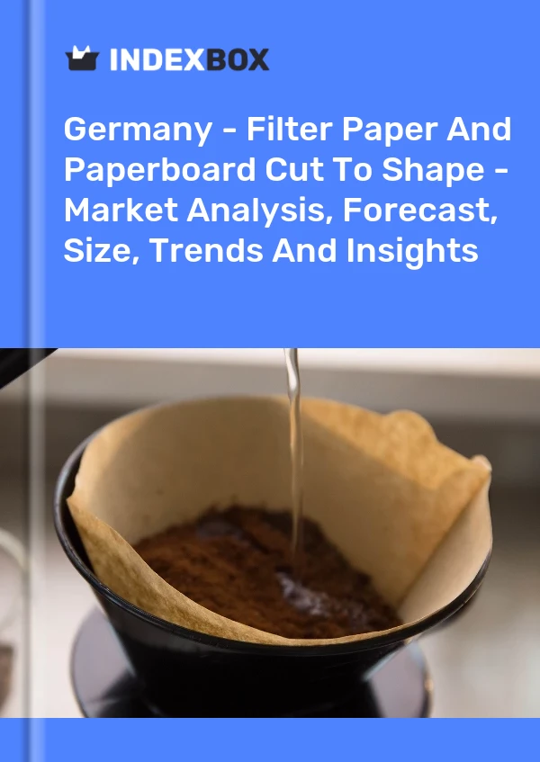Report Germany - Filter Paper and Paperboard Cut to Shape - Market Analysis, Forecast, Size, Trends and Insights for 499$
