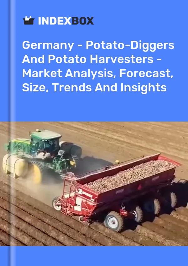 Germany - Potato-Diggers And Potato Harvesters - Market Analysis, Forecast, Size, Trends And Insights