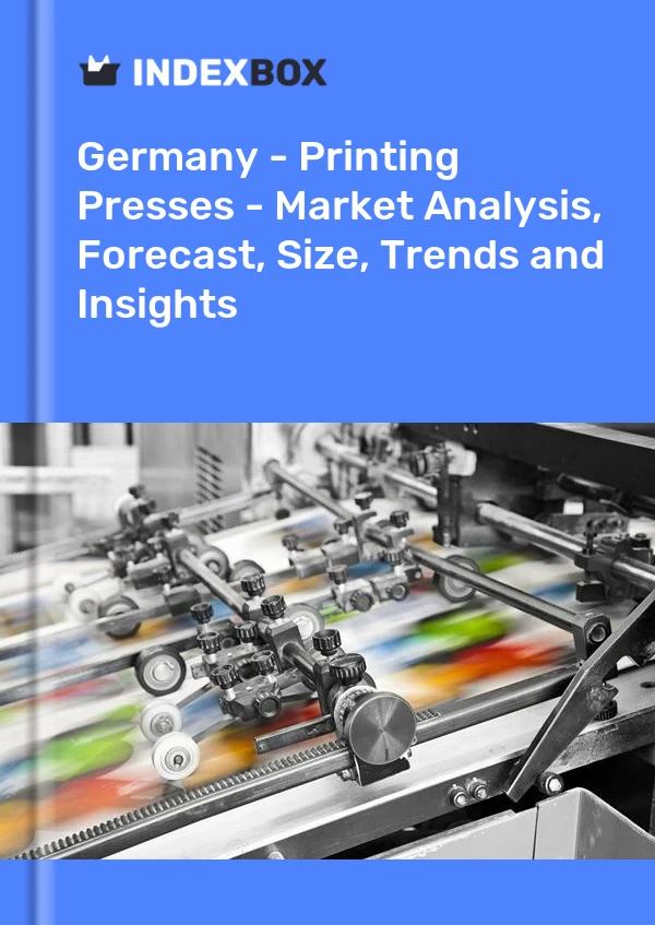 Report Germany - Printing Presses - Market Analysis, Forecast, Size, Trends and Insights for 499$