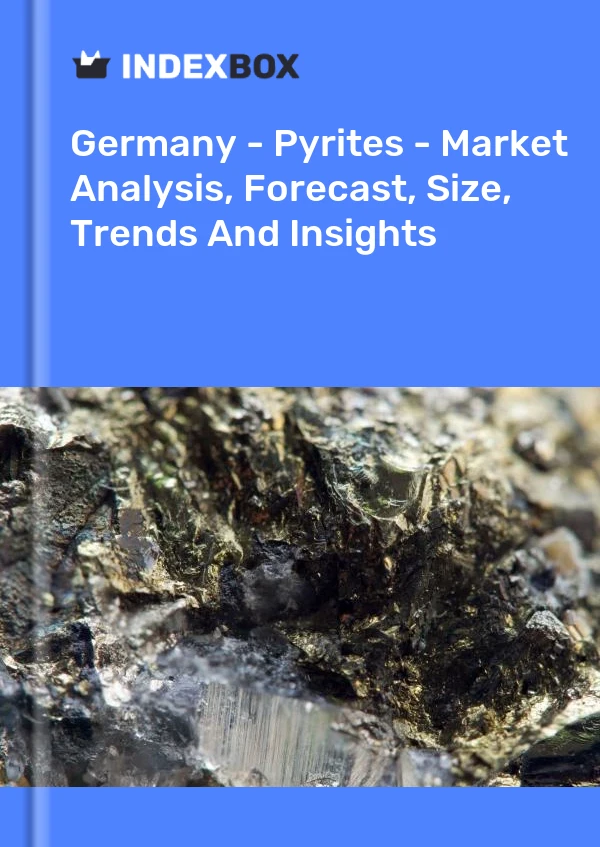 Report Germany - Pyrites - Market Analysis, Forecast, Size, Trends and Insights for 499$
