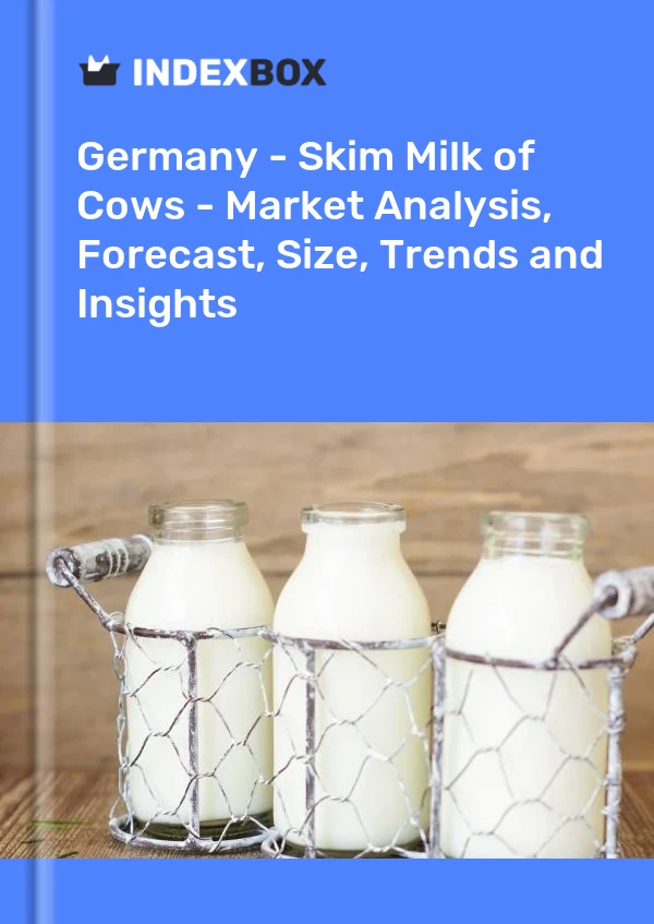 Report Germany - Skim Milk of Cows - Market Analysis, Forecast, Size, Trends and Insights for 499$