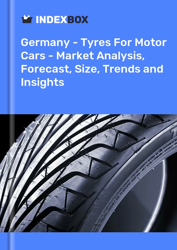 Report Germany - Tyres for Motor Cars - Market Analysis, Forecast, Size, Trends and Insights for 499$