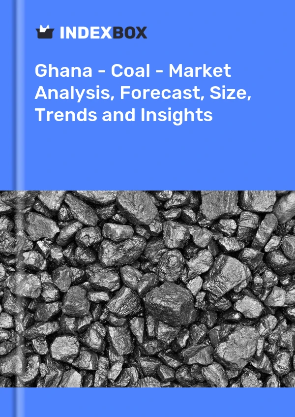 Report Ghana - Coal - Market Analysis, Forecast, Size, Trends and Insights for 499$