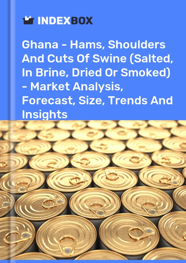 Report Ghana - Hams, Shoulders and Cuts of Swine (Salted, in Brine, Dried or Smoked) - Market Analysis, Forecast, Size, Trends and Insights for 499$