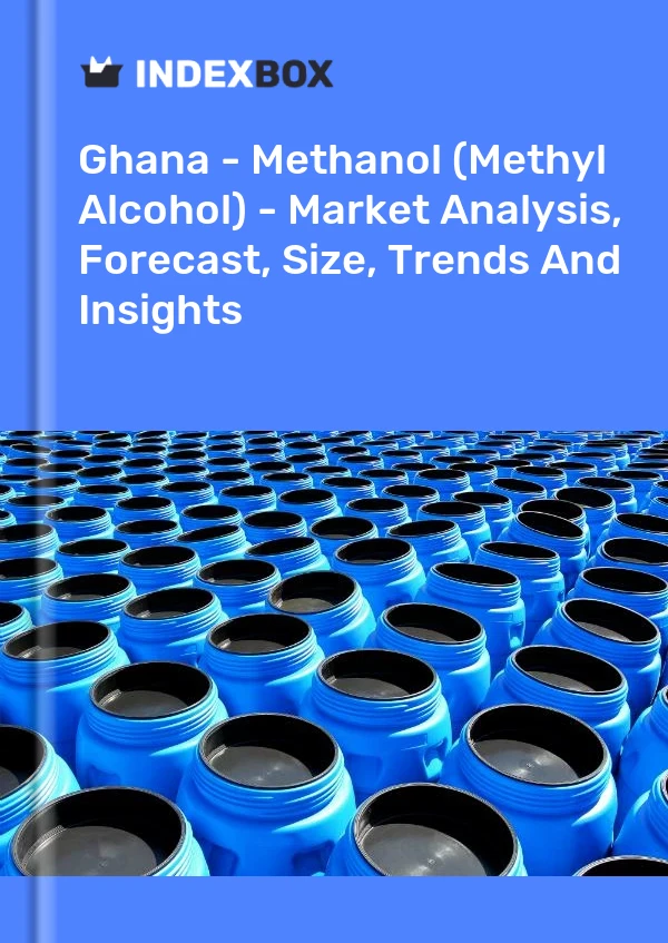 Report Ghana - Methanol (Methyl Alcohol) - Market Analysis, Forecast, Size, Trends and Insights for 499$
