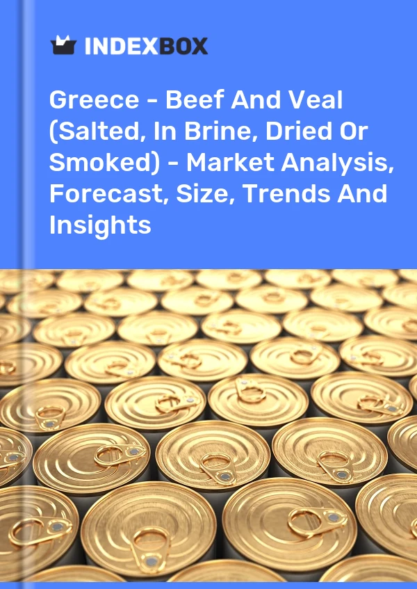Report Greece - Beef and Veal (Salted, in Brine, Dried or Smoked) - Market Analysis, Forecast, Size, Trends and Insights for 499$