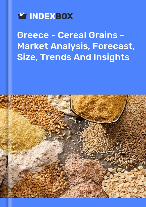 Report Greece - Cereal Grains - Market Analysis, Forecast, Size, Trends and Insights for 499$