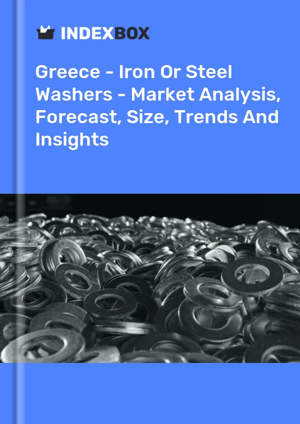 Report Greece - Iron or Steel Washers - Market Analysis, Forecast, Size, Trends and Insights for 499$
