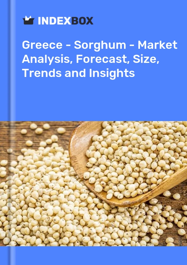 Report Greece - Sorghum - Market Analysis, Forecast, Size, Trends and Insights for 499$