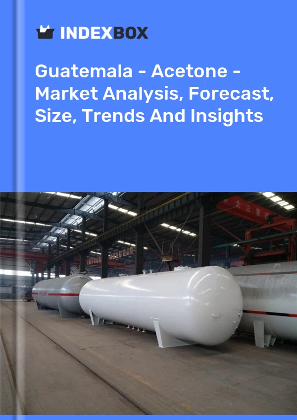 Report Guatemala - Acetone - Market Analysis, Forecast, Size, Trends and Insights for 499$