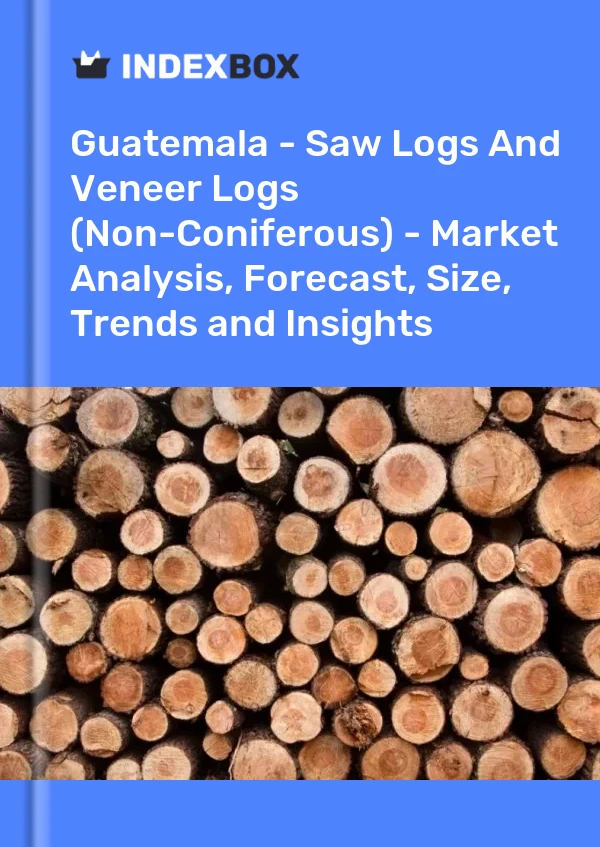 Report Guatemala - Saw Logs and Veneer Logs (Non-Coniferous) - Market Analysis, Forecast, Size, Trends and Insights for 499$