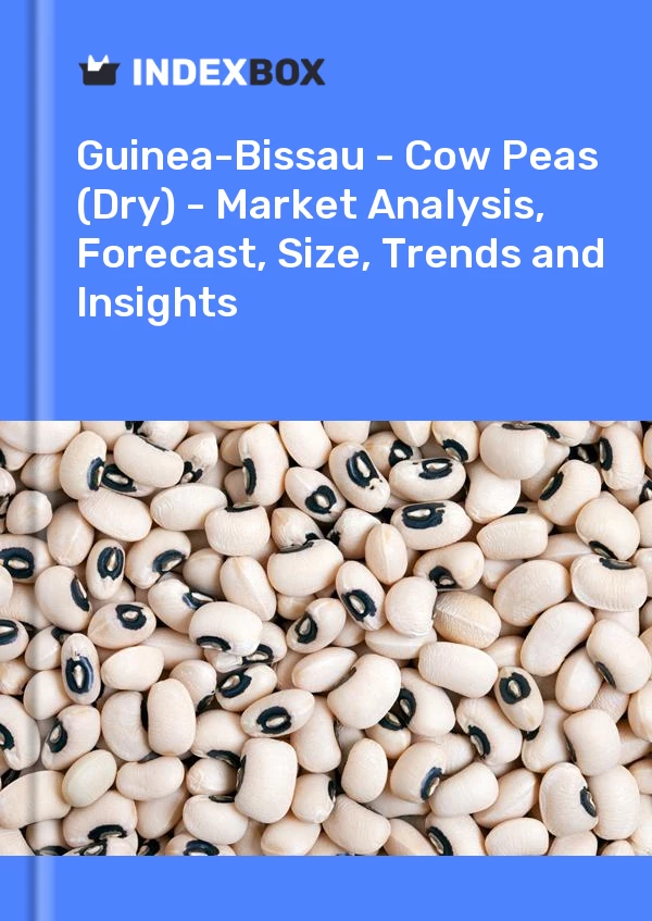 Report Guinea-Bissau - Cow Peas (Dry) - Market Analysis, Forecast, Size, Trends and Insights for 499$