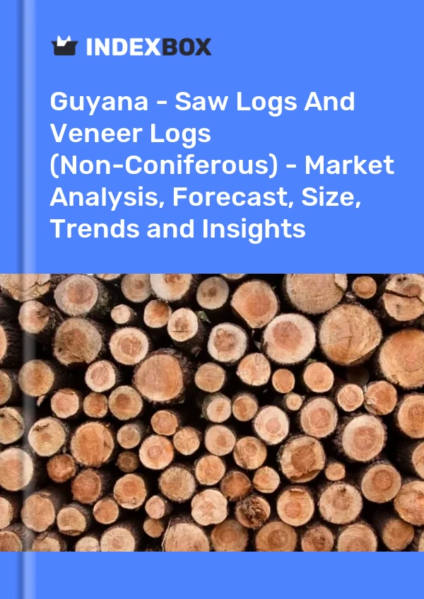 Report Guyana - Saw Logs and Veneer Logs (Non-Coniferous) - Market Analysis, Forecast, Size, Trends and Insights for 499$