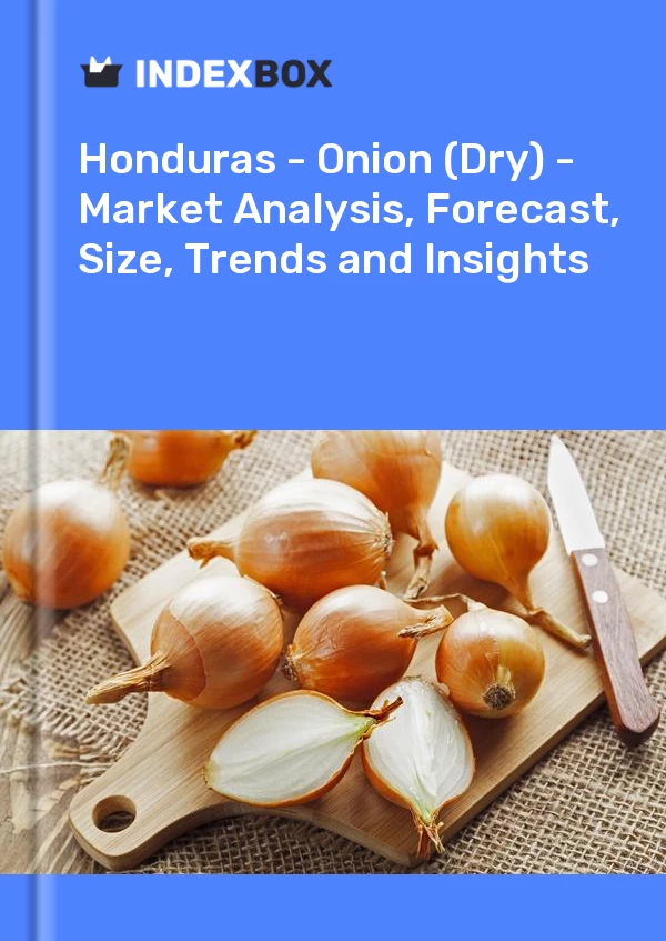 Report Honduras - Onion (Dry) - Market Analysis, Forecast, Size, Trends and Insights for 499$