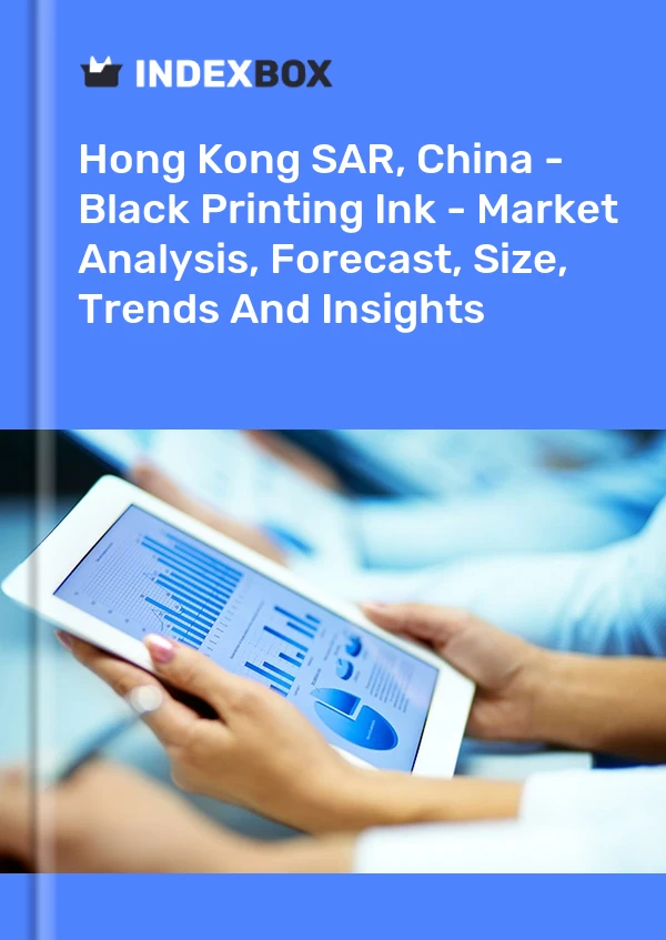Hong Kong SAR, China - Black Printing Ink - Market Analysis, Forecast, Size, Trends And Insights