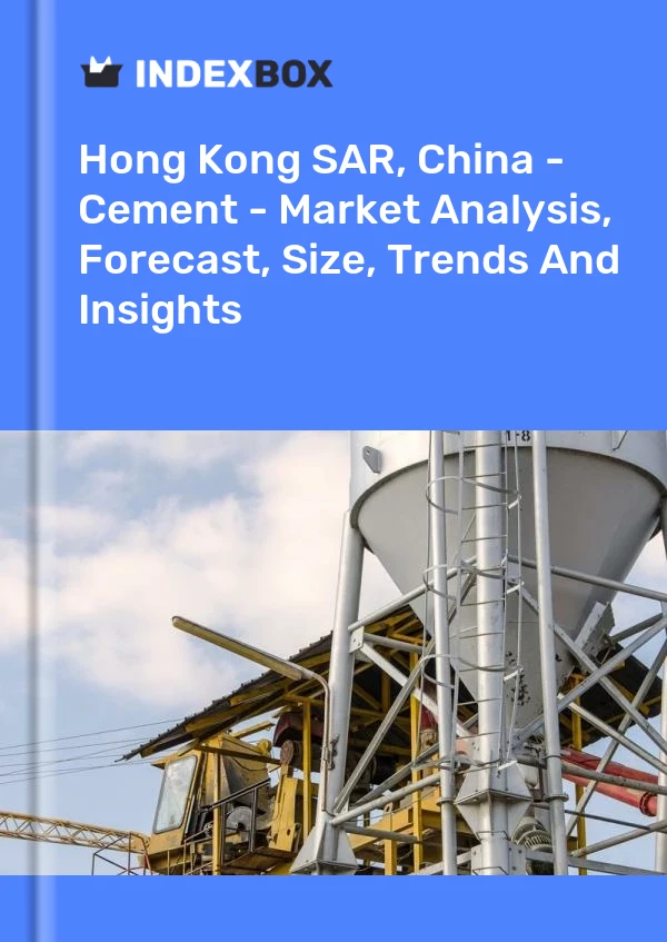 Report Hong Kong SAR, China - Cement - Market Analysis, Forecast, Size, Trends and Insights for 499$