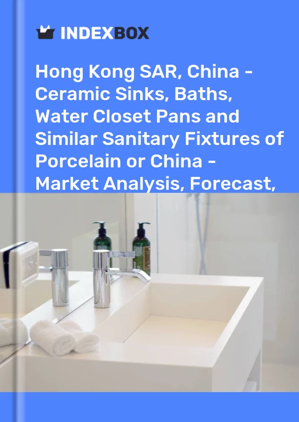 Report Hong Kong SAR, China - Ceramic Sinks, Baths, Water Closet Pans and Similar Sanitary Fixtures of Porcelain or China - Market Analysis, Forecast, Size, Trends and Insights for 499$