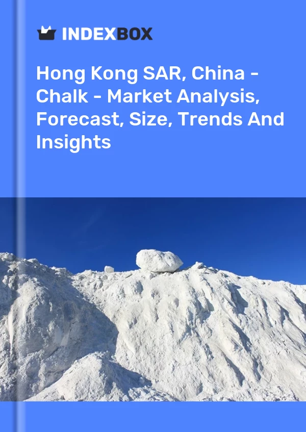 Report Hong Kong SAR, China - Chalk - Market Analysis, Forecast, Size, Trends and Insights for 499$