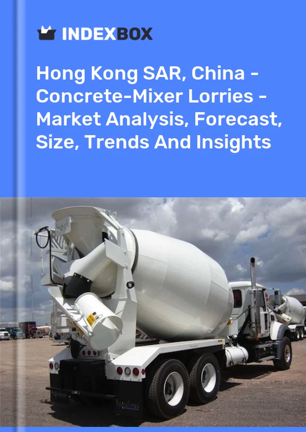 Report Hong Kong SAR, China - Concrete-Mixer Lorries - Market Analysis, Forecast, Size, Trends and Insights for 499$