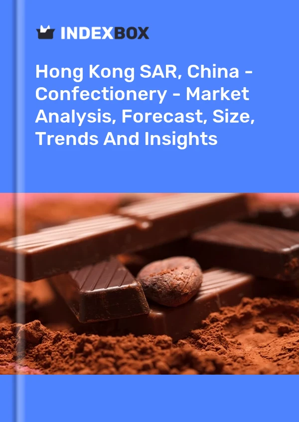 Hong Kong SAR, China - Confectionery - Market Analysis, Forecast, Size, Trends And Insights