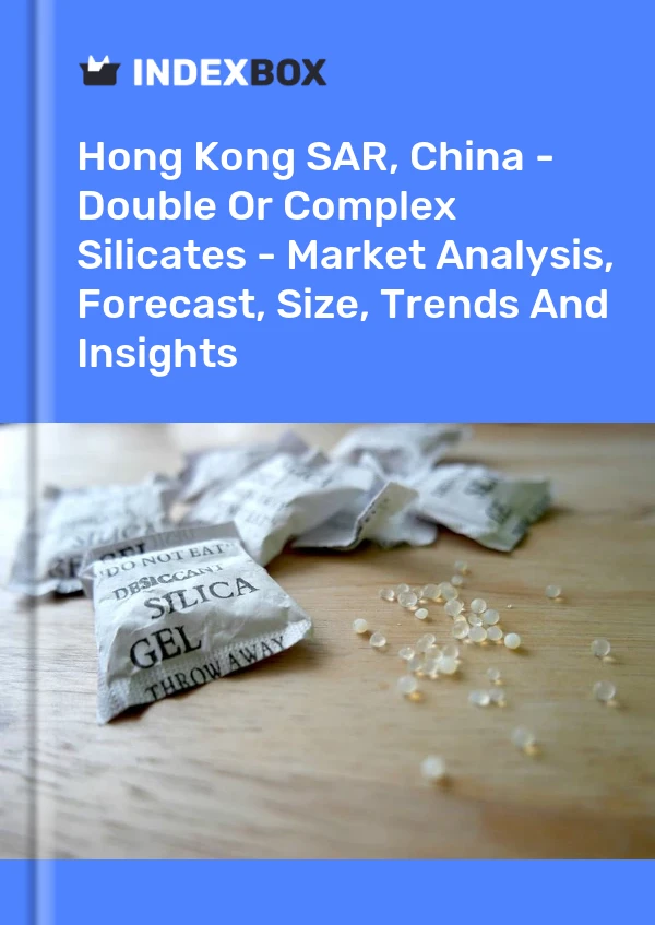 Report Hong Kong SAR, China - Double or Complex Silicates - Market Analysis, Forecast, Size, Trends and Insights for 499$