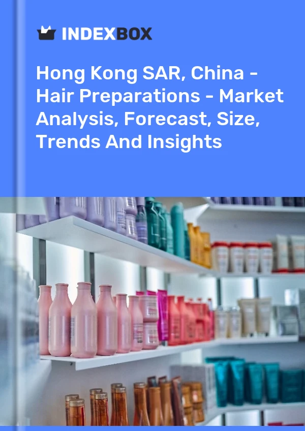 Report Hong Kong SAR, China - Hair Preparations - Market Analysis, Forecast, Size, Trends and Insights for 499$