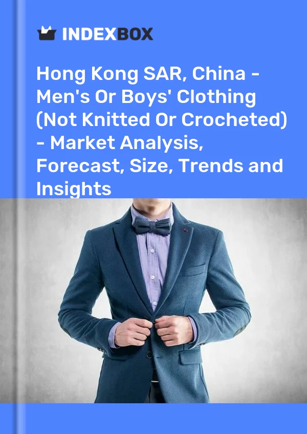 Report Hong Kong SAR, China - Men's or Boys' Clothing (Not Knitted or Crocheted) - Market Analysis, Forecast, Size, Trends and Insights for 499$